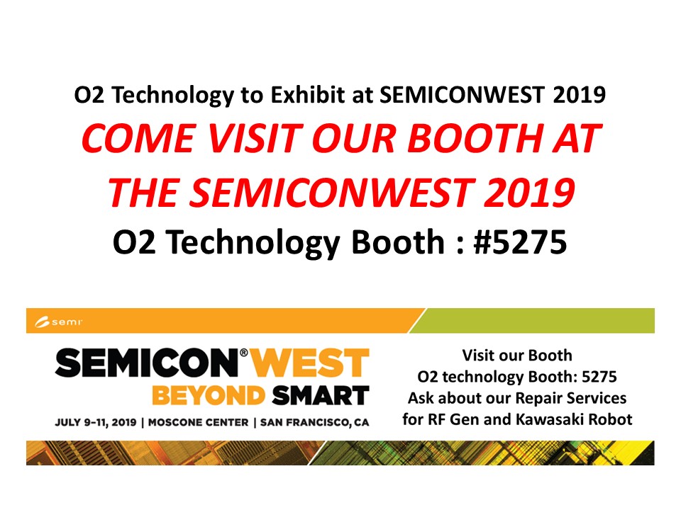 O2 Technology to exhibit at SEMICONWEST2019 - O2 Technology